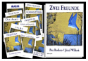 Dos Amigos. Ed. Bohem Press (Zurich). Traducido a más de 30 lenguas. Ilustrado por Jozef Wilkon