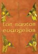 Los santos evangelios